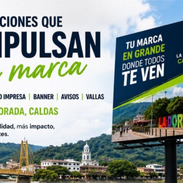 Publicidad Impresa, Banners, Avisos y Vallas en La Dorada, Caldas